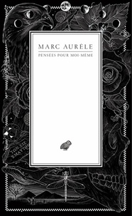  Marc Aurèle - Pensées pour moi-même.