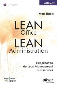 Marc Babic - Lean Office - Lean Administration - L'application du Lean Management aux services.