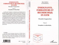 Enseignants, formateurs et recherche(s) en iufm tome 2