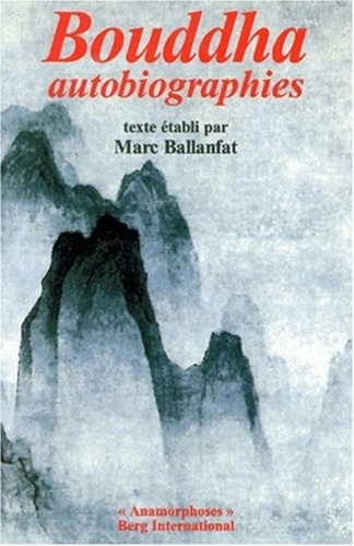Marc Ballanfat - Bouddha - Autobiographies.