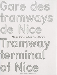 Marc Barani - Gare des tramways de Nice - Atelier d'architecture.