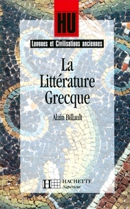 Marc Baratin et Alain Billault - La Littérature grecque - Ebook epub.