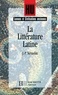 Marc Baratin et Jean-Pierre Néraudeau - La Littérature latine - Ebook epub.