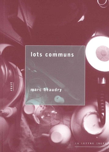 Marc Beaudry - Lots communs.
