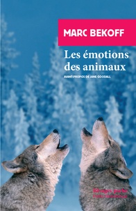Marc Bekoff - Les émotions des animaux.