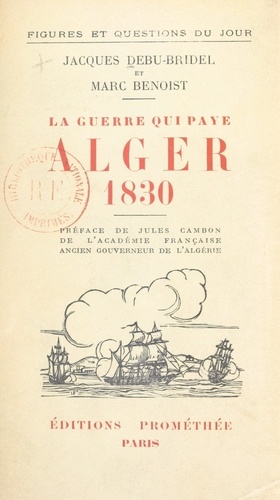Alger 1830, la guerre qui paye