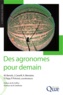 Marc Benoit et Jacques Caneill - Des agronomes pour demain - Accompagner la diversité des agricultures pour un développement durable.