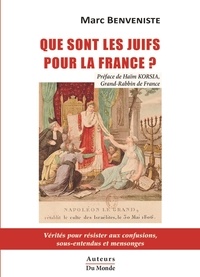 Marc Benveniste - Que sont les juifs pour la France ?.