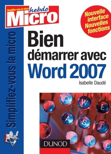 Marc Bergame - Bien démarrer avec Word 2007.