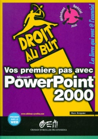Marc Bergame - Vos premiers pas avec PowerPoint 2000.