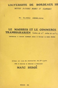 Le Maghrib et le commerce transsaharien, milieu du XIe-milieu du XIVe siècle