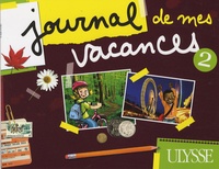 Marc Berger et Pascal Biet - Journal de mes vacances - Tome 2.