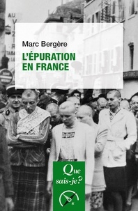 Marc Bergère - L'épuration en France.