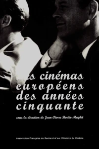 Les cinémas européens des années cinquante