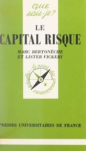 Marc Bertonèche et Lister Vickery - Le capital risque.