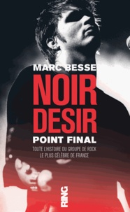 Marc Besse - Noir Désir - Point final.