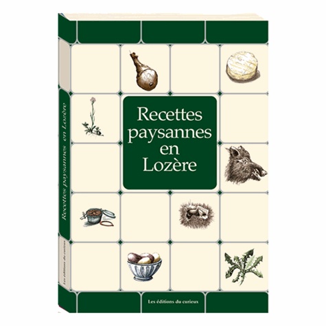Marc Béziat - Recettes Paysannes En Lozere.