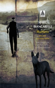 Marc Biancarelli - Murtoriu - Ballade des innocents.
