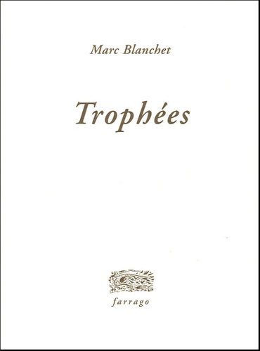 Marc Blanchet - Trophées.