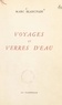 Marc Blancpain et Georges Duhamel - Voyages et verres d'eau.