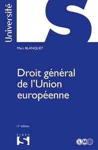 Marc Blanquet - Droit général de l'Union européenne.