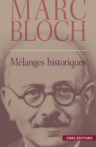 Marc Bloch - Mélanges historiques.