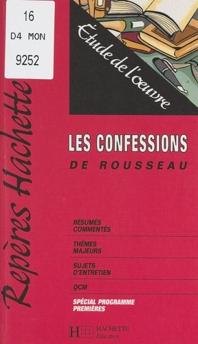 Les Confessions, de Rousseau. Étude de l'œuvre