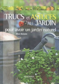 Trucs et astuces au jardin