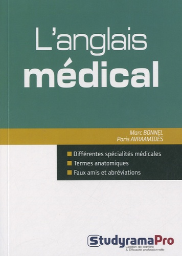 Marc Bonnel et Paris Avraamidès - L'anglais médical - 100 fiches thématiques.