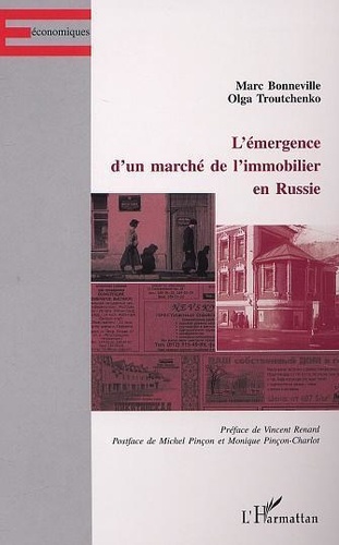 Marc Bonneville - L'Emergence D'Un Marche De L'Immobilier En Russie.