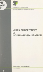 Marc Bonneville et Marie-Andrée Buisson - Villes européennes et internationalisation.