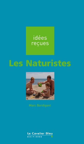 Marc Bordigoni - Les Naturistes.