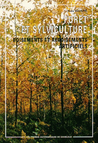 Marc Boudru - Forêt et sylviculture - Tome 3, Boisements et reboisements artificiels.