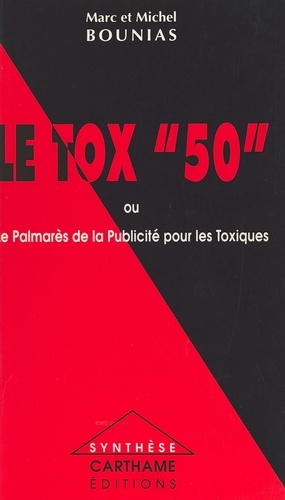 Le Tox 50 ou Le palmarès de la publicité pour les toxiques