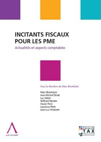Marc Bourgeois - Incitants fiscaux pour les PME - Actualités et aspects comptables.