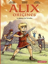 Marc Bourgne et Jacques Martin - Alix origines Tome 3 : Le démon de Torralba.