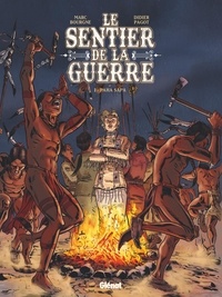 Marc Bourgne et Didier Pagot - Le sentier de la guerre Tome 2 : Paha Sapa.