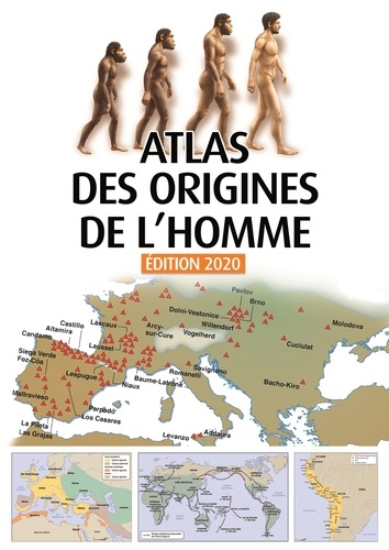 Atlas des origines de l'Homme  Edition 2020