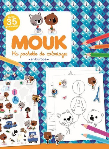Marc Boutavant - Mouk en Europe - Ma pochette de coloriages avec + de 35 gommettes.