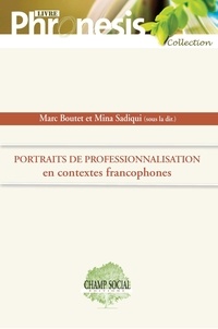 Marc Boutet et Mina Sadiqui - Portrait de la professionnalisation de l'enseignement en contextes francophones.