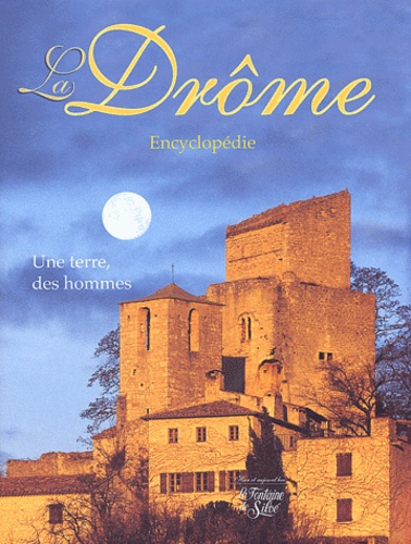 Marc Boyer - La Drôme - Une terre, des hommes, Encyclopédie.