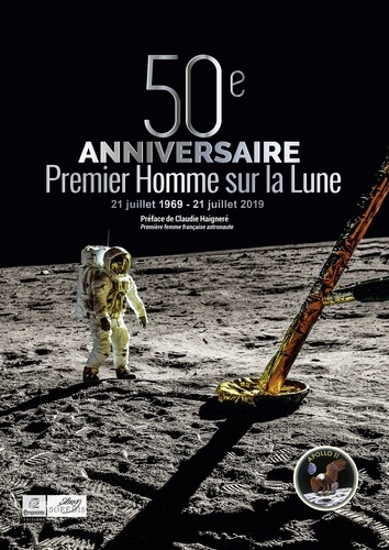 50eme Anniversaire Du Premier Homme Sur La Lune De Marc Bradfer Beau Livre Livre Decitre