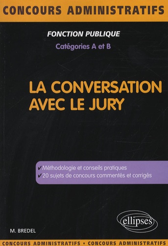 La conversation avec le jury. Catégories A et B
