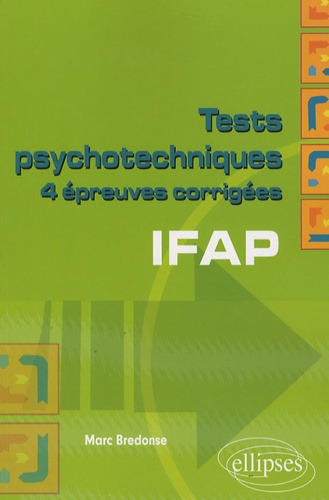 Tests psychotechniques IFAP. 4 épreuves corrigés - Occasion