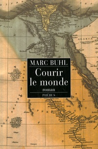 Marc Buhl - Courir le monde.