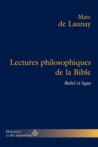 Marc Buhot de Launay - Lectures philosophiques de la Bible - Babel et logos.