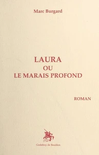 Laura ou le Marais profond