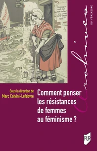 Comment penser les résistances de femmes au féminisme ?
