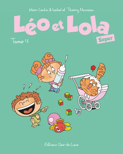 Couverture de Léo et Lola Super n° 4 Léo et Lola super : Tome 4