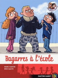 Marc Cantin et Eric Gasté - Les meilleurs ennemis Tome 10 : Bagarres à l'école.